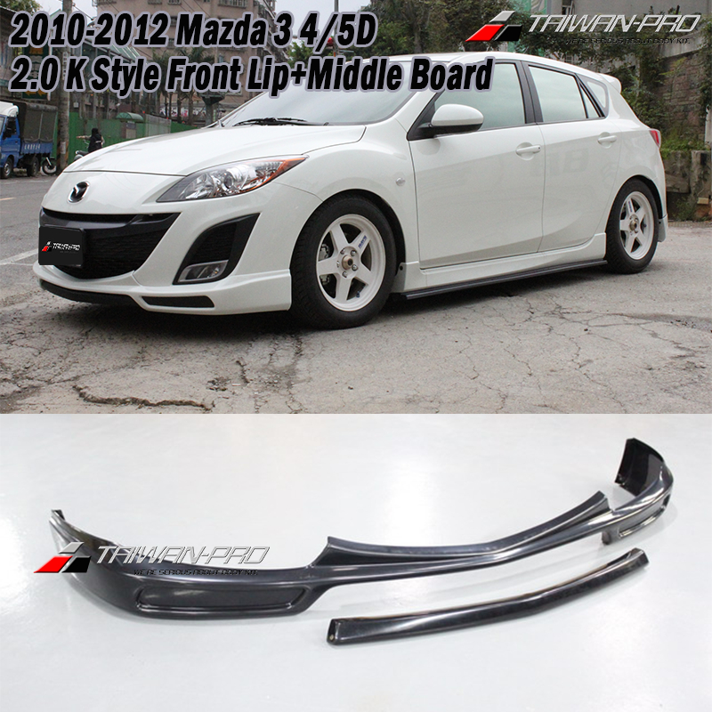2010-2012 Mazda 3 4/5D 2.0 K Style Front Lip+Middle Board