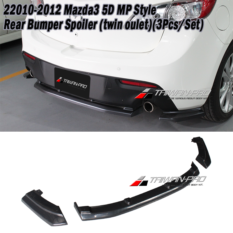 2010-2012 Mazda3 5D  MP Style Rear Bumper Spoiler (twin oulet)(3Pcs/Set)