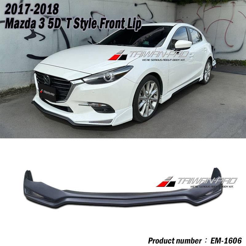 2017-2018 Mazda 3 馬自達 3 5門/4門 泰版前下巴ABS 2017-2018 Mazda 3 馬自達 3 5門/4門 泰版前下巴ABS