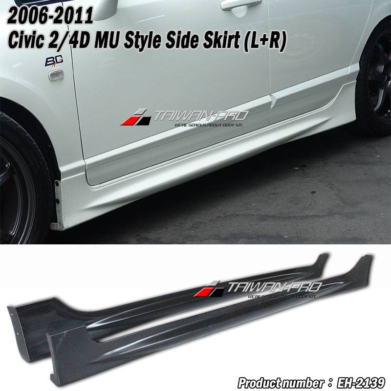 2006-2011  Civic 2/4D MU Style Side Skirt (L+R)