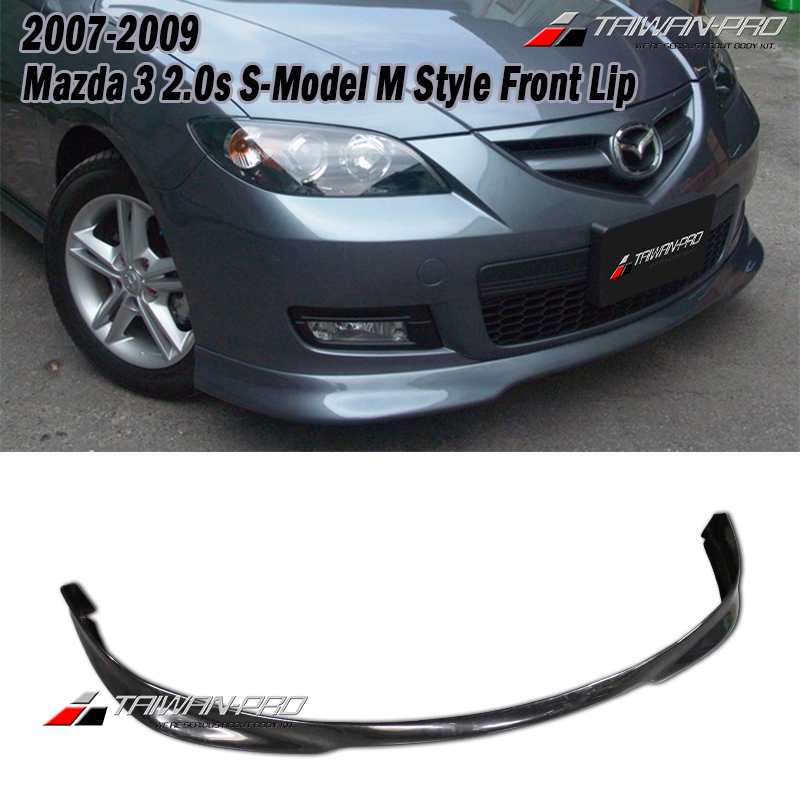 2007-2009 Mazda 3 2.0s S-Model M Style Front Lip