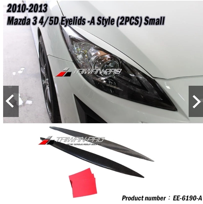 2010-2014 Mazda 3 馬自達 3 4門/5門 燈眉(4款) 2010-2014 Mazda 3 馬自達 3 4門/5門 燈眉(4款)