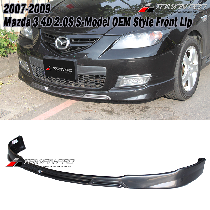 2007-2009 Mazda 3 4D 2.0S S-Model OEM Style Front Lip