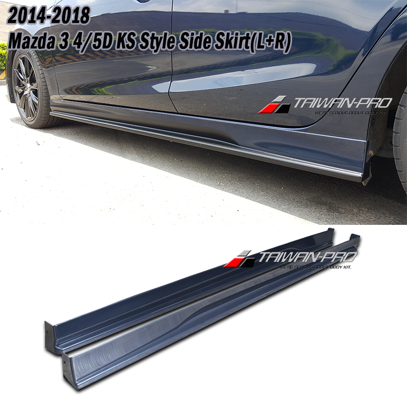 2014-2018 Mazda 3 4/5D KS Style Side Skirt(L+R)