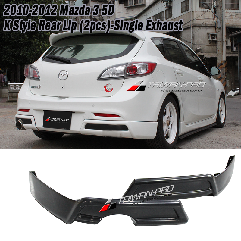 2010-2012 Mazda 3 5D K Style Rear Lip (2pcs)-Single Exhaust