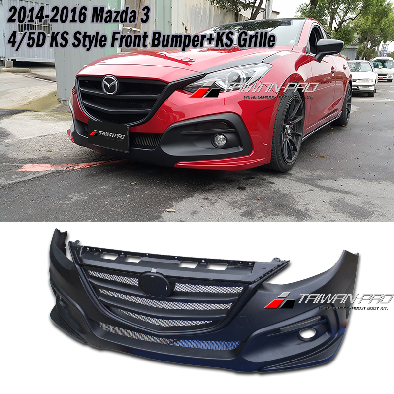 2015-2016 Mazda 3 馬自達 3 5/4D KS前保桿+KS 水箱罩 2015-2016 Mazda 3 馬自達 3 5/4D KS前保桿+KS 水箱罩